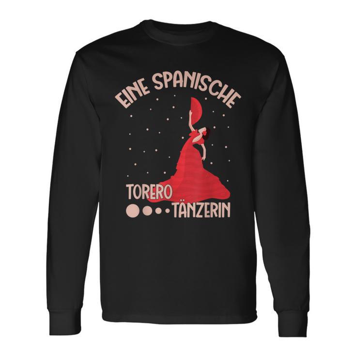 Das Ist Eine Spanische Torero Tänzerin Langarmshirts Geschenkideen