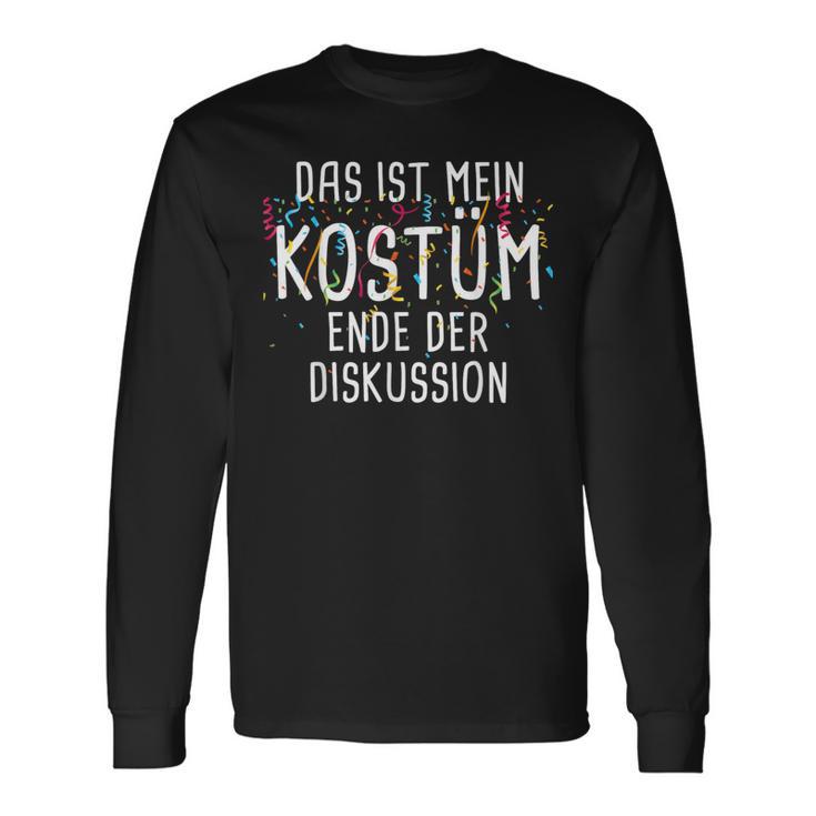 Das Ist Mein Kostüm Ende Der Discussion Carnival Langarmshirts Geschenkideen