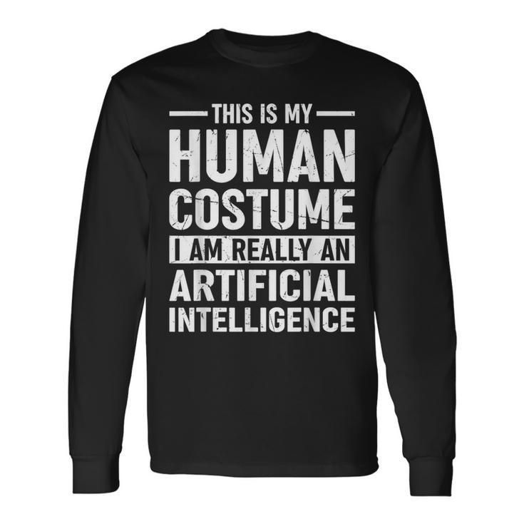 Das Ist Mein Menschliches Kostüm Ich Bin Eine Künstliche Intelligenz Langarmshirts Geschenkideen