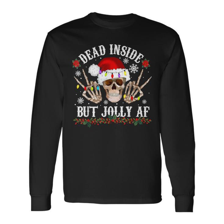 Dead Inside But Jolly Af Christmas Skull Long Sleeve T-Shirt