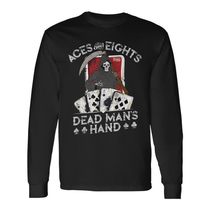 Dead Man's Hand Aces & Eights Reaper Poker Player Long Sleeve T-Shirt