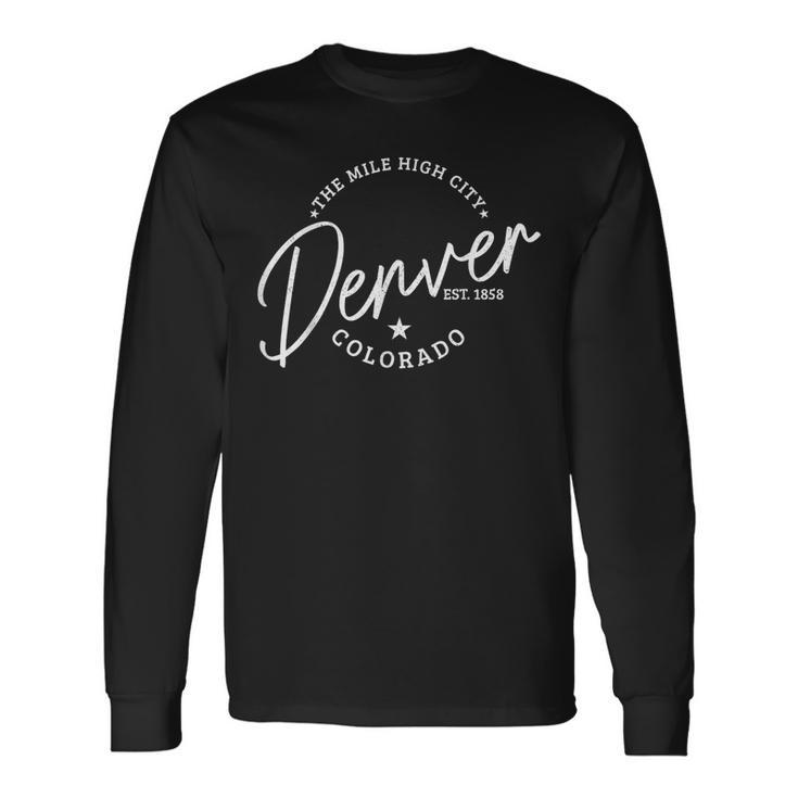 Denver Colorado Pride Mile High City Est 1858 Denver Long Sleeve T-Shirt