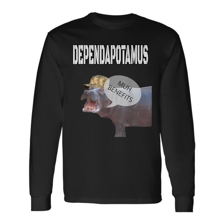 Dependapotamus Dependa Military Meme Long Sleeve T-Shirt