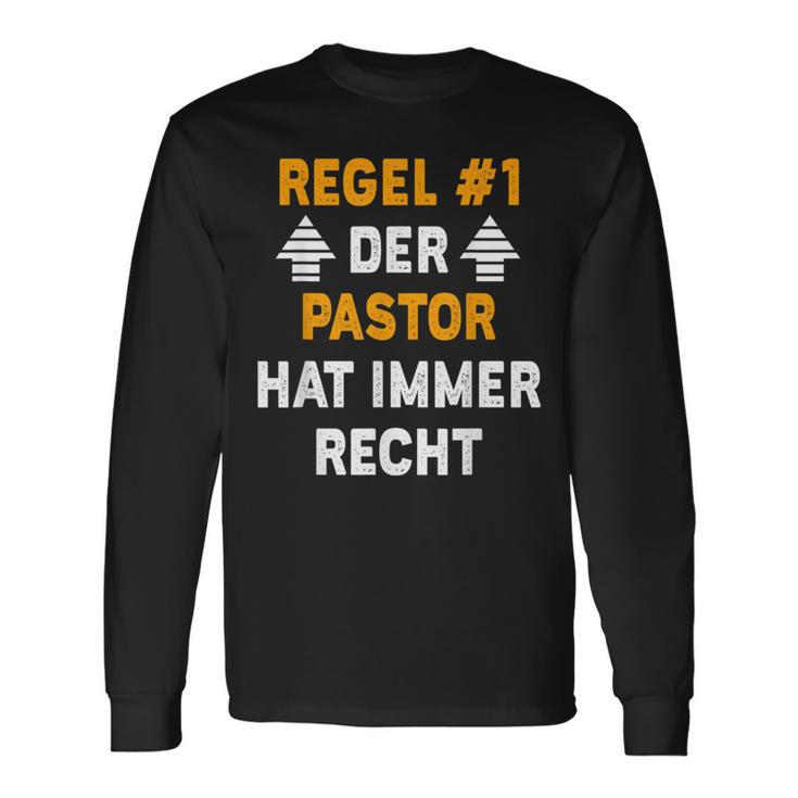 Der Pastor Hat Immer Recht Langarmshirts Geschenkideen