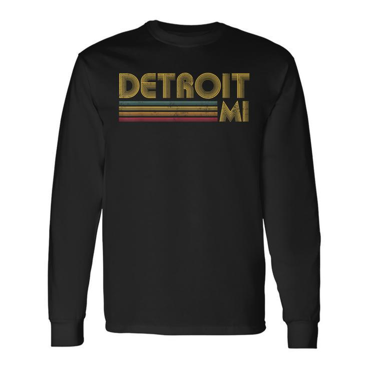 Detroit Michigan Mi Retro Vintage 60'S 70'S 80'S Long Sleeve T-Shirt Gifts ideas