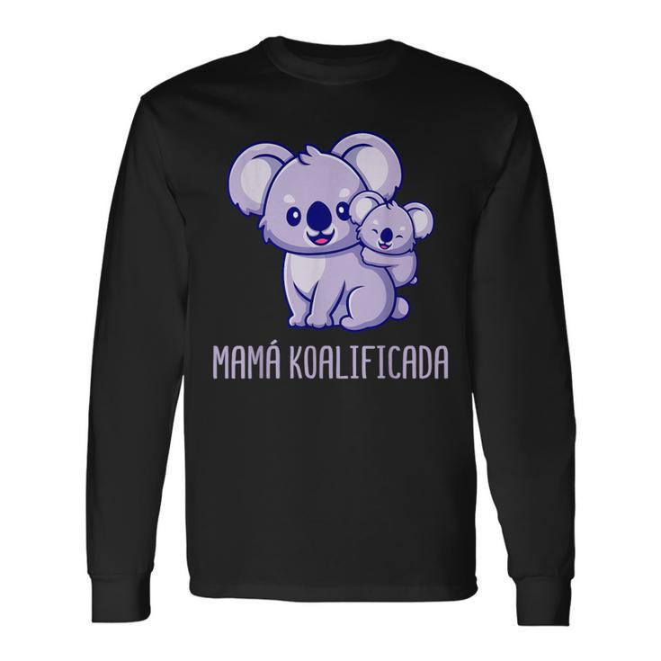 Día De La Madre Koalificada Mamá Hija Hijo Madre Camiseta de manga larga