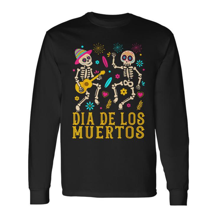 Dia De Los Muertos Costume Day Of The Dead Skeleton Dancing Long Sleeve T-Shirt