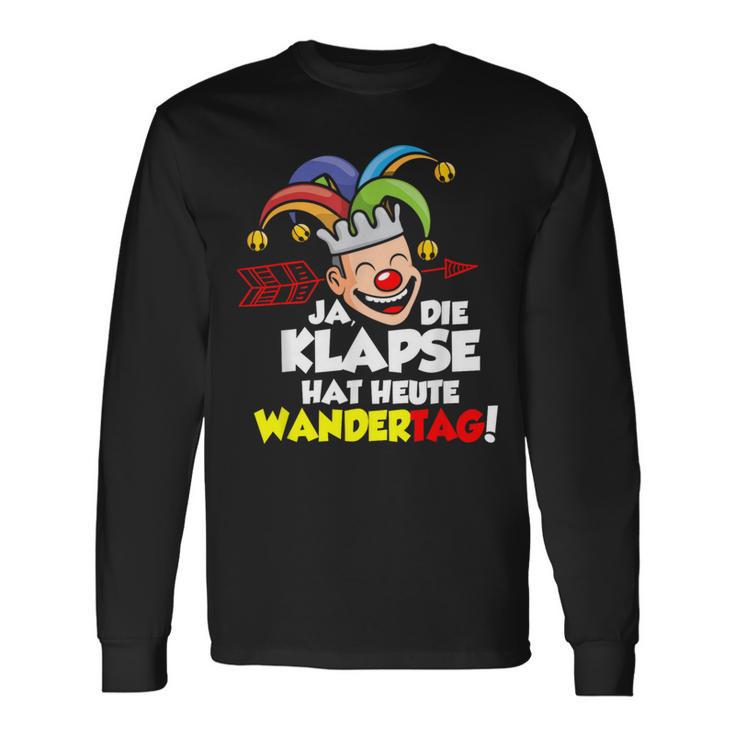 Die Klapse Hat Wandertag Langarmshirts Geschenkideen