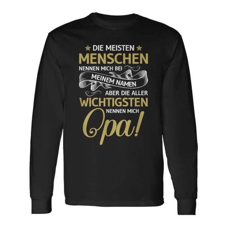 Die Meisten Menschen Nennen Mich Bei Mein Namen Opa Langarmshirts Geschenkideen