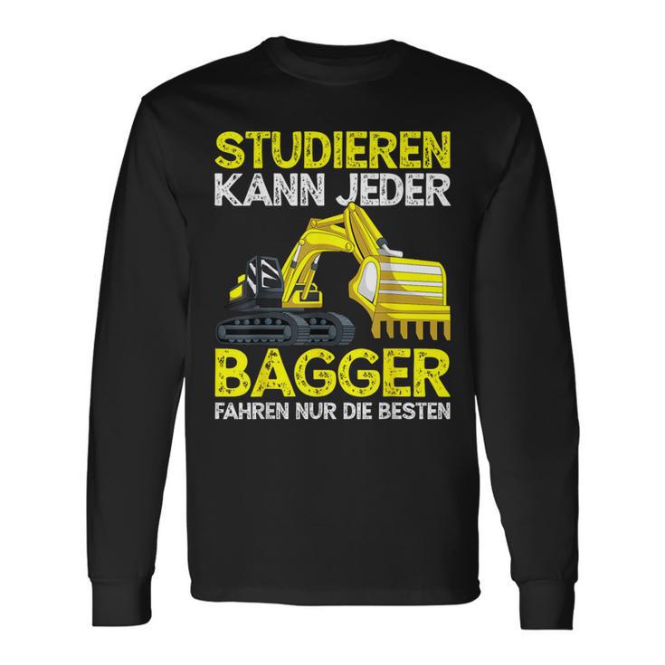 Digger Driver Study Can Every Digger Slogan Langarmshirts Geschenkideen