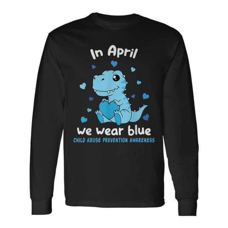 Dino In April We Wear Blue Child Abuse Prevention Awareness Long Sleeve T-Shirt