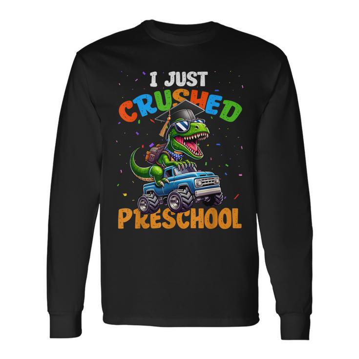 Dinosaur Just Crushed PreschoolRex Riding Monster Truck Long Sleeve T-Shirt Gifts ideas