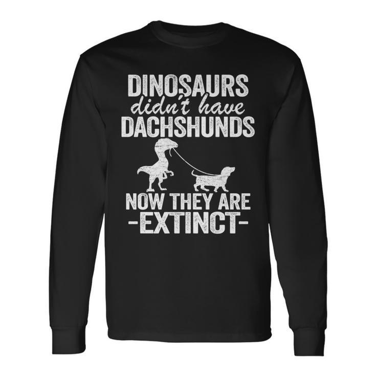 Dinosaurier Didn't Have Dackel Kinder Doxie Hund Papa Wiener Langarmshirts Geschenkideen