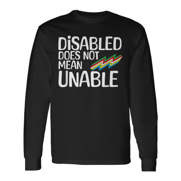 Disability Does Not Equal Unable Disability Pride Month Long Sleeve T-Shirt