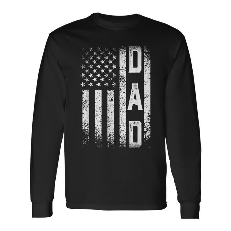 Distressed Usa Flag Dad 4Th Of July Father's Day Long Sleeve T-Shirt
