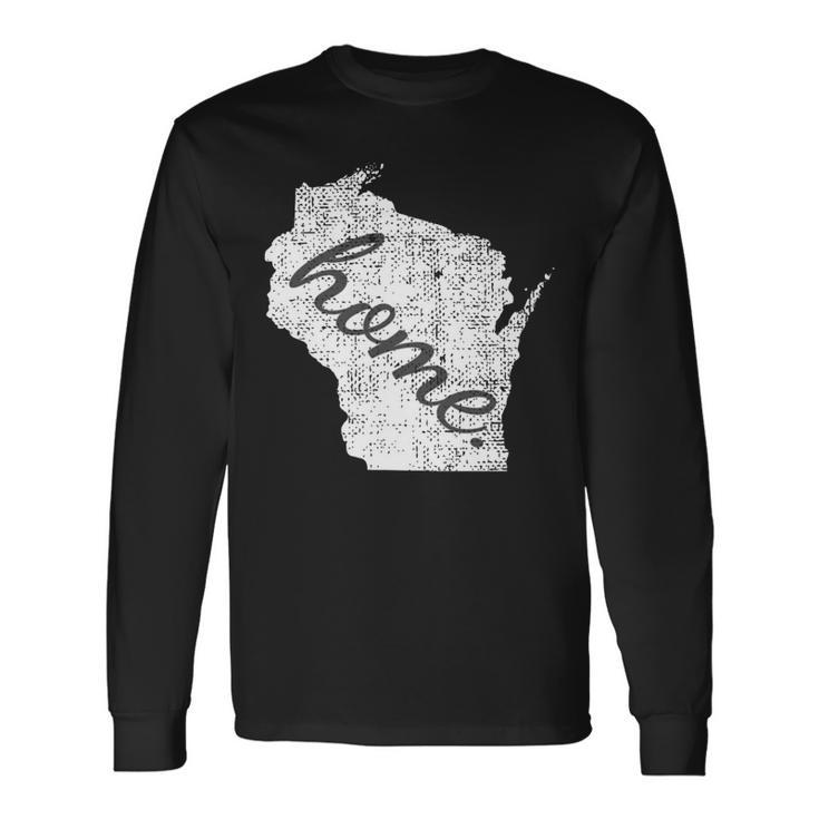 Distressed Wisconsin State Home Long Sleeve T-Shirt