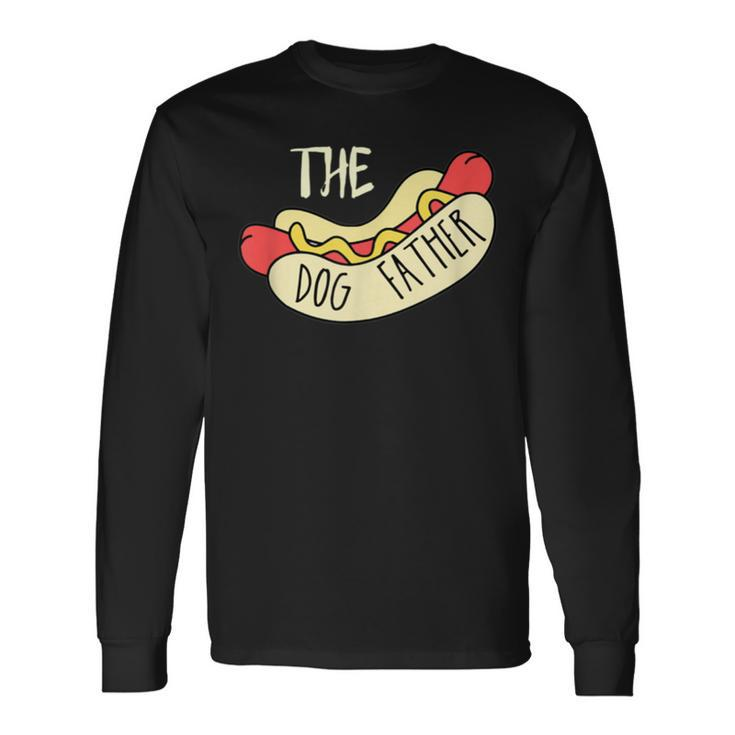 The Dog Father Bbq Hot Dog Dad Father's Day Grill Father Long Sleeve T-Shirt