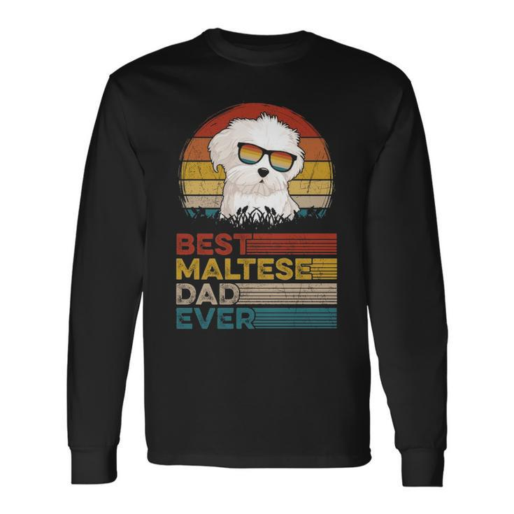 Dog Vintage Best Maltese Dad Ever Fathers Day Puppy Dog Dad Long Sleeve T-Shirt