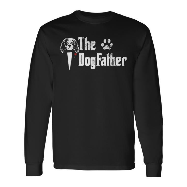 The Dogfather Cavalier King Charles Spaniel Dog Dad Long Sleeve T-Shirt