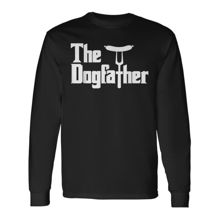 Dogfather Hot Dog Grilling Pun Long Sleeve T-Shirt