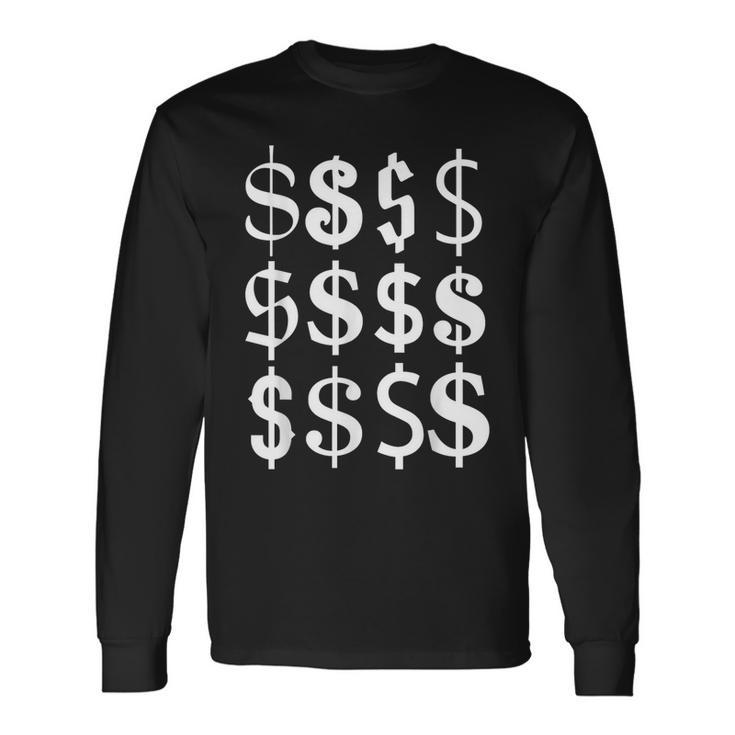 Dollar Bill Dollar Sign $ Urban Style Cool Money Long Sleeve T-Shirt