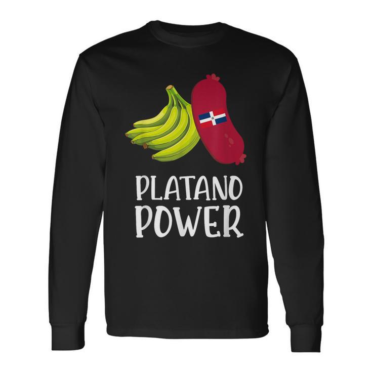 Dominican Republic Dominican Platano Dominicana Long Sleeve T-Shirt