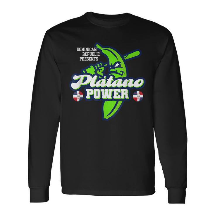 Dominican Republic Platano Power Baseball Dr Flag Long Sleeve T-Shirt