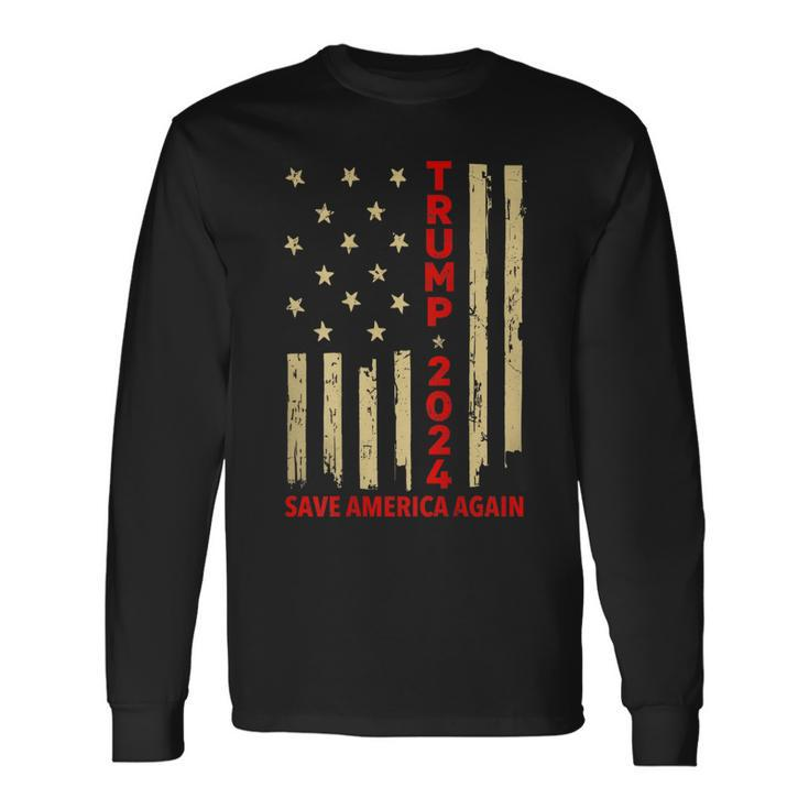 Donald Trump 2024 Save America Again American Flag On Back Long Sleeve T-Shirt