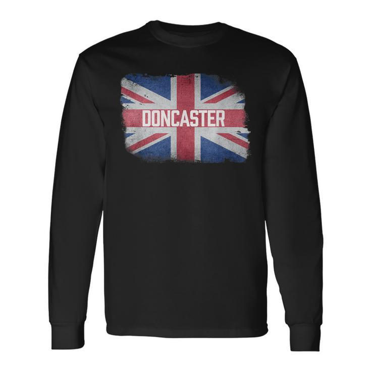 Doncaster United Kingdom British Flag Vintage Uk Souvenir Long Sleeve T-Shirt