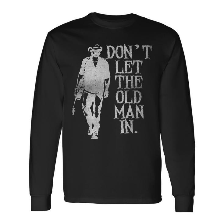 Don't Let The Old Man In Vintage American Flag Style Long Sleeve T-Shirt