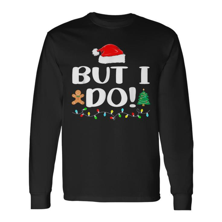 I Don't Do Matching Christmas Outfits But I Do Couples Long Sleeve T-Shirt