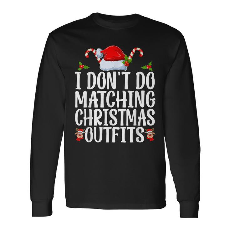 I Don't Do Matching Christmas Outfits But I Do Couples Xmas Long Sleeve T-Shirt