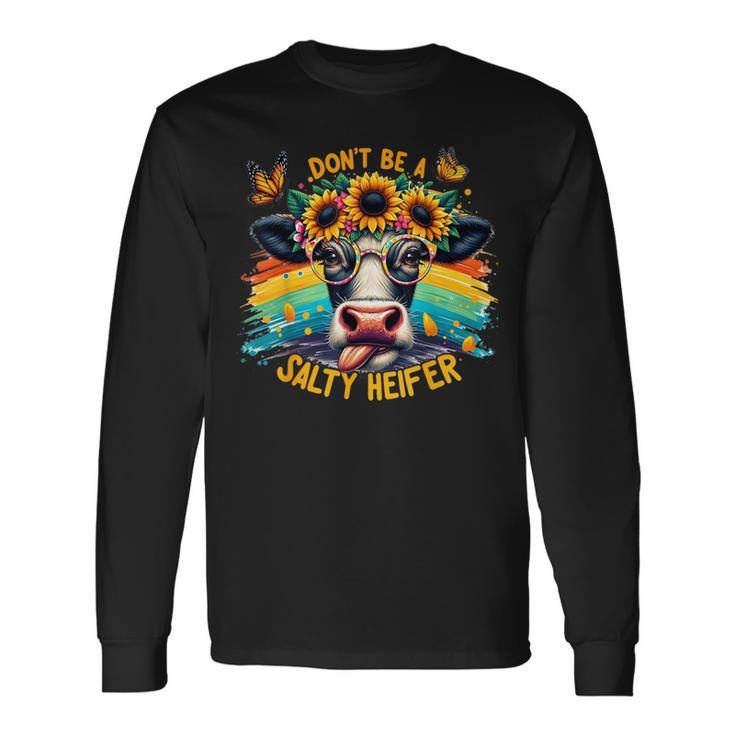 Don't Be A Salty Heifer Pun Cows Lover Vintage Long Sleeve T-Shirt