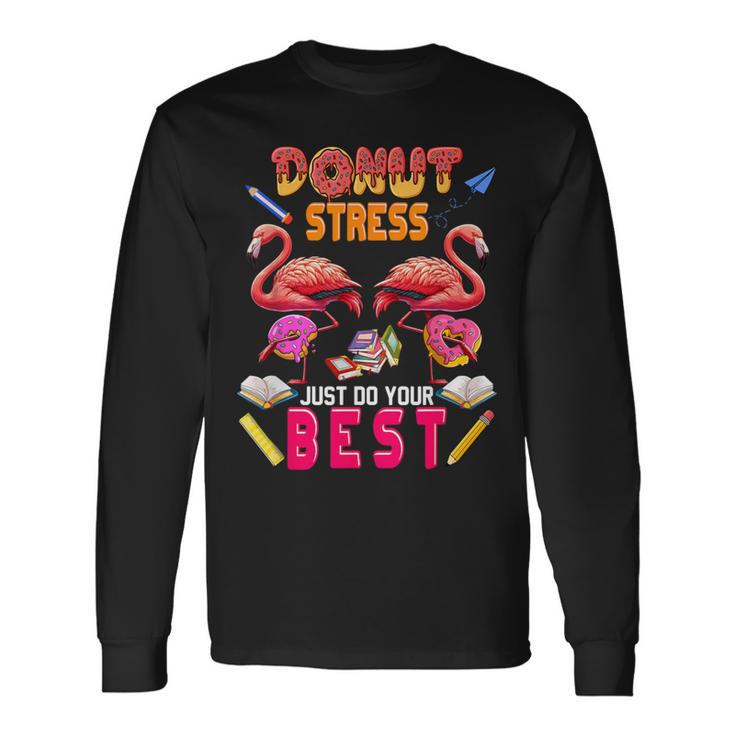 Donut Stress Just Do Best Costume Donuts Lover Flamingos Long Sleeve T-Shirt