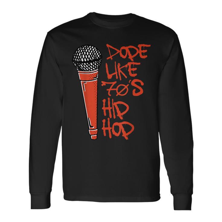 Dope Like 70'S Hip Hop Rap Music Party Love 70S Womens Long Sleeve T-Shirt