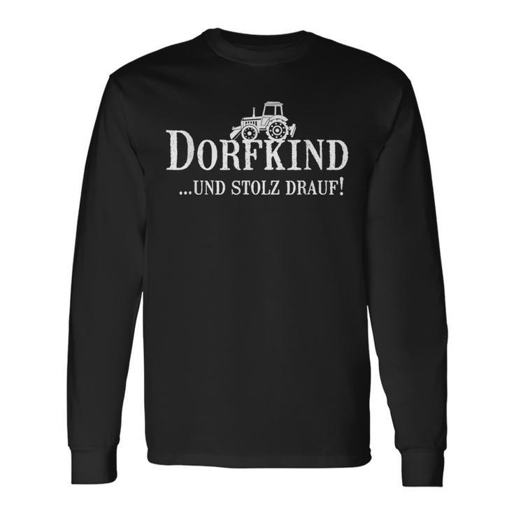 Dorfkind Und Stolz Drauf Land Dorf Lustig Dorfkinder Langarmshirts Geschenkideen