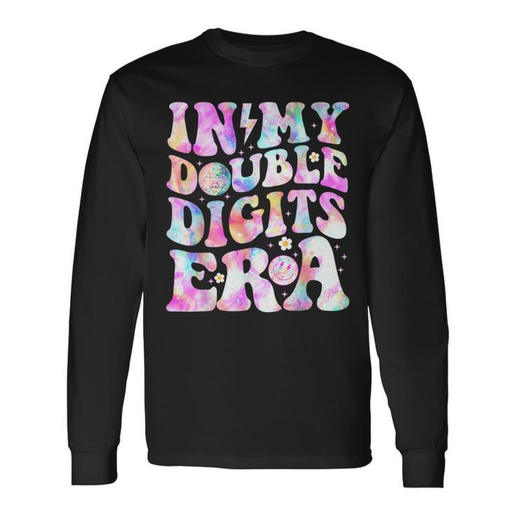 In My Double Digits Era 10Ten Years Old 10Th B-Day Girls Long Sleeve T-Shirt