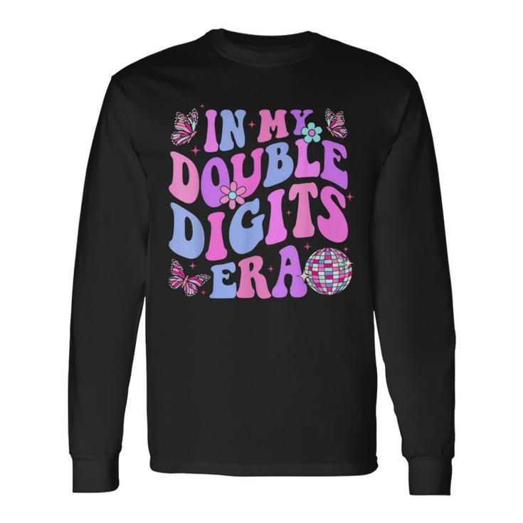 In My Double Digits Era Retro 10 Year Old 10Th Birthday Girl Long Sleeve T-Shirt Gifts ideas