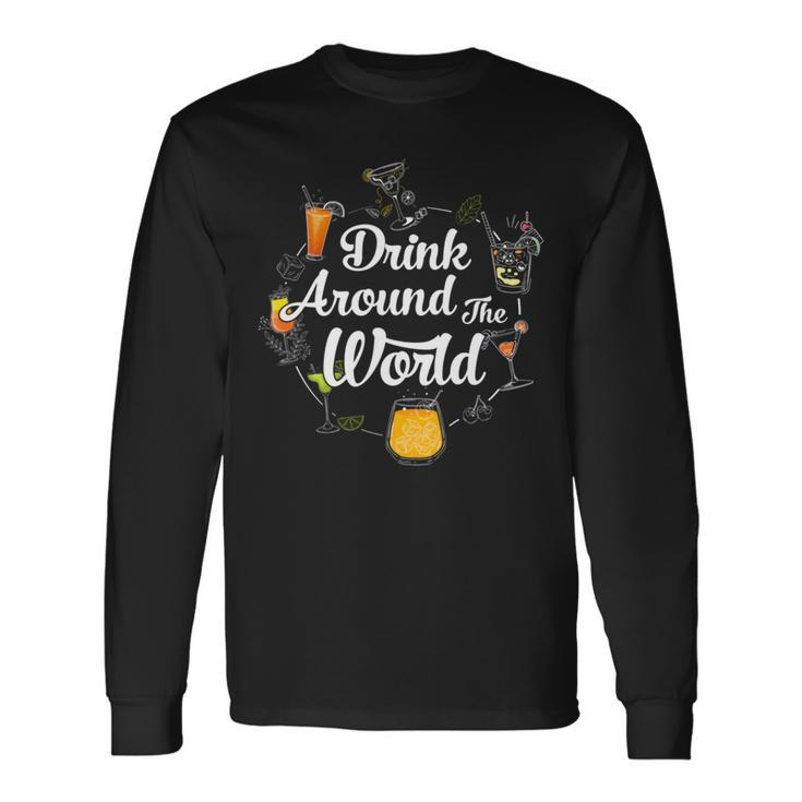 Drink Around The World I Drink Around The World Epcot Long Sleeve T-Shirt Gifts ideas
