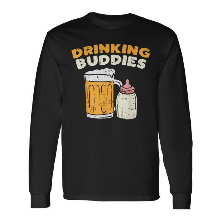 Drinkin Buddies Baby Bottle Son And Dad Matching Fathers Day Long Sleeve T-Shirt