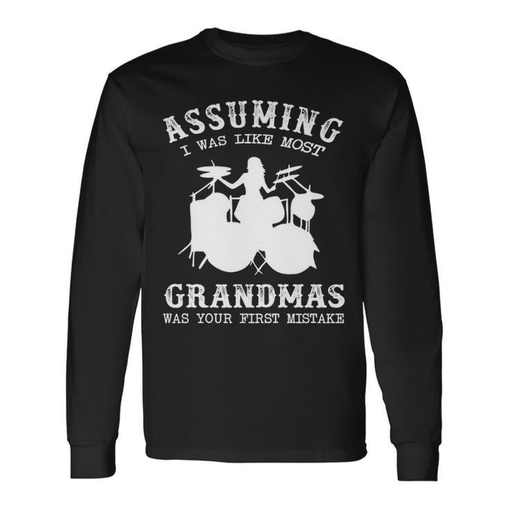 Drum Grandmas Long Sleeve T-Shirt
