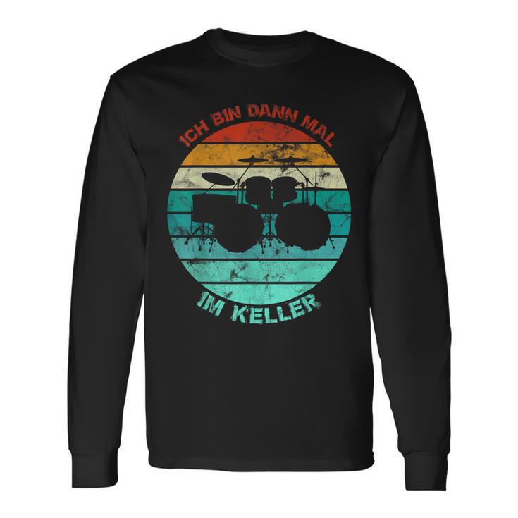 Drum Drum Drum Ich Bin Dann Mal Im Keller Vintage Langarmshirts Geschenkideen