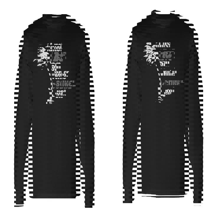 Du Muss Hard Sen Wenn Der Jungle Weine Black Langarmshirts Geschenkideen