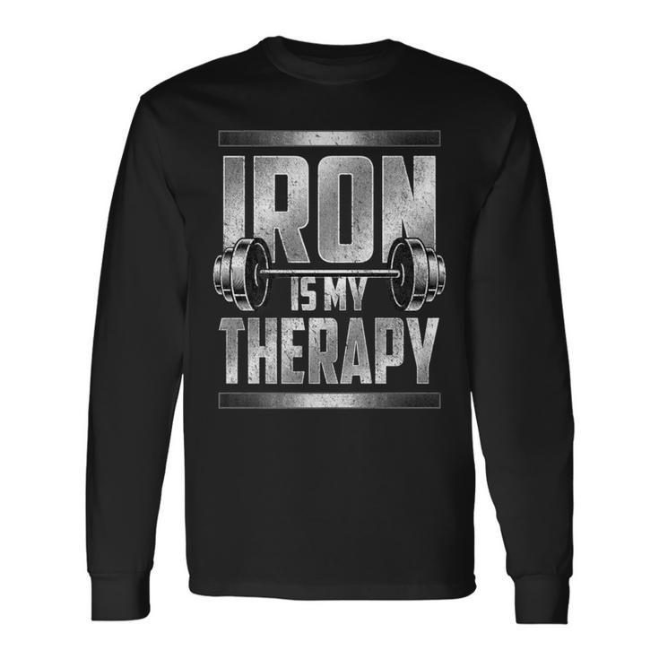 Dumbbell Workout Iron Is My Therapy Weightlifting Gym Addict Long Sleeve T-Shirt