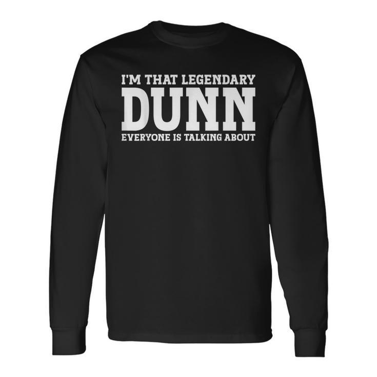 Dunn Surname Team Family Last Name Dunn Long Sleeve T-Shirt
