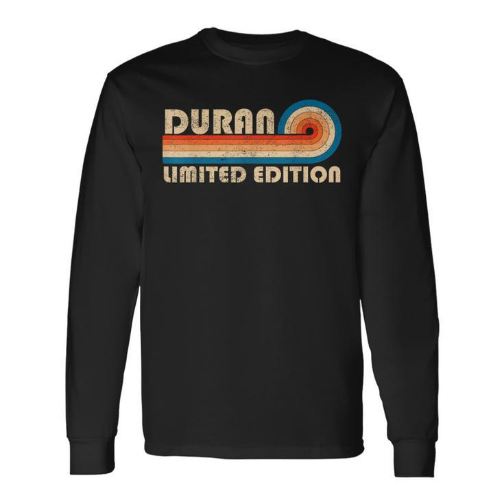 Duran Surname Retro Vintage 80S 90S Birthday Reunion Long Sleeve T-Shirt