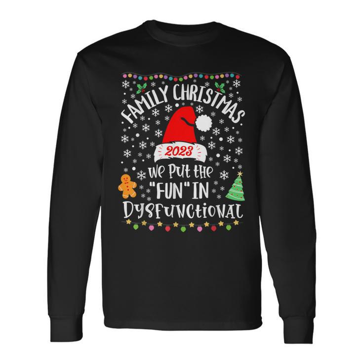 Dysfunctional Matching Family Christmas Pajamas X-Mas Long Sleeve T-Shirt