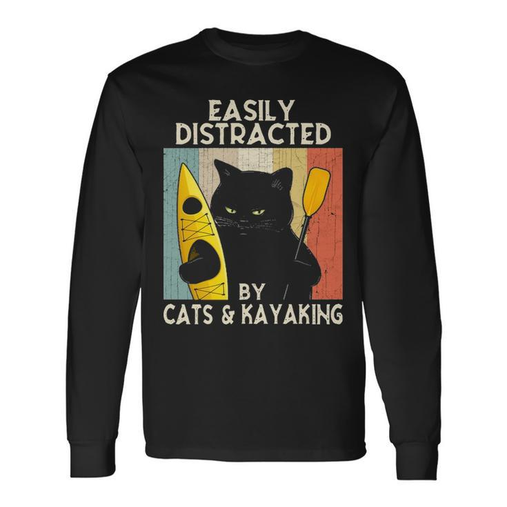 Easily Distracted By Cats & Kayaking Cat Lovers Kayakers Long Sleeve T-Shirt