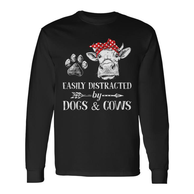 Easily Distracted By Dogs And Cows Women Long Sleeve T-Shirt Gifts ideas