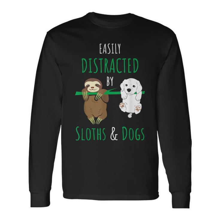 Easily Distracted By Sloths And Dogs Cute Dog Sloth Long Sleeve T-Shirt